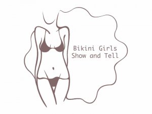 Bikini Girls Show & Tell